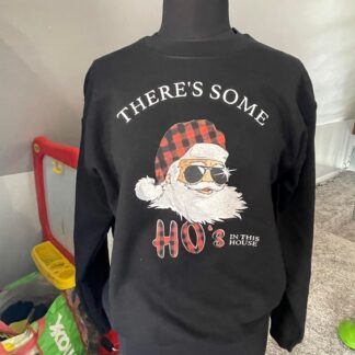 There's some HO's in this house
